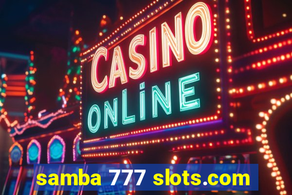 samba 777 slots.com